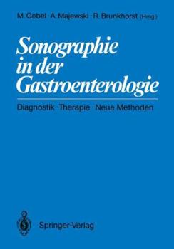 Paperback Sonographie in Der Gastroenterologie: Diagnostik -- Therapie -- Neue Methoden [German] Book