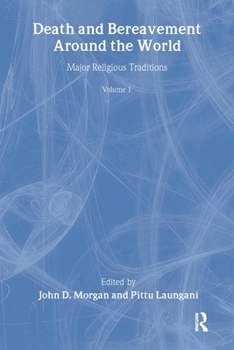 Paperback Death and Bereavement around the World: Major Religious Traditions: Volume 1 Book