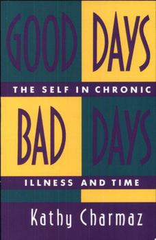 Paperback Good Days, Bad Days: The Self in Chronic Illness and Time Book