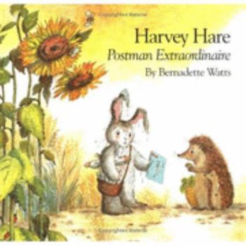 Harvey Hare, Postman Extraordinaire - Book #1 of the Harvey Hare