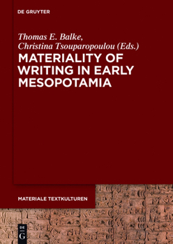 Hardcover Materiality of Writing in Early Mesopotamia Book