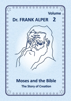Paperback Moses and the Bible, Volume 2: The Story of Creation Book