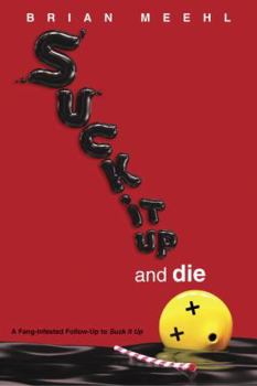 Paperback Suck It Up and Die Book