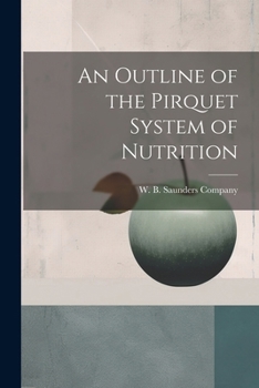 Paperback An Outline of the Pirquet System of Nutrition Book