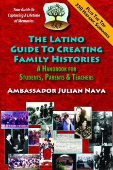 Paperback The Latino Guide to Creating Family Histories Book