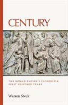 Paperback Century: The Roman Empire's Incredible First Hundred Years Book