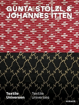 Hardcover Gunta Stölzl & Johannes Itten: Textile Universes Book
