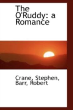 Paperback The O'Ruddy: A Romance Book