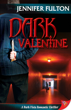 Dark Valentine - Book #2 of the Dark Vista