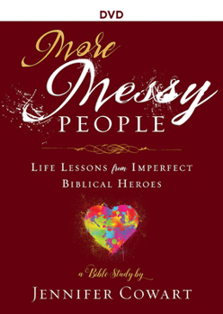 DVD More Messy People Women's Bible Study Video Content: Life Lessons from Imperfect Biblical Heroes Book