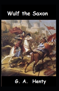 Paperback Wulf the Saxon Illustrated Book