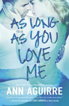 As Long As You Love Me - Book #2 of the 2B Trilogy