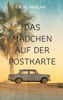 Das Mädchen auf der Postkarte (German Edition)