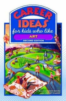 Hardcover Career Ideas for Kids Who Like Art, Second Edition Book