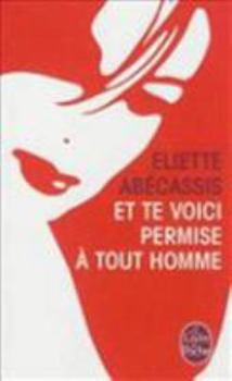 Paperback Et Te Voici Permise a Tout Homme [French] Book