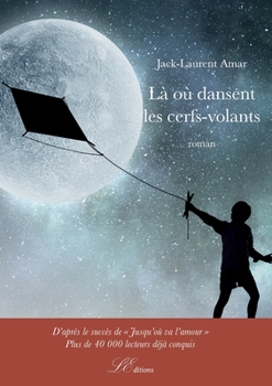 Paperback L? o? dansent les cerfs-volants [French] Book