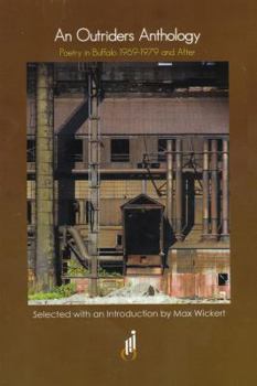 Hardcover An Outriders Anthology: Poetry in Buffalo 1969-1979 and After Book