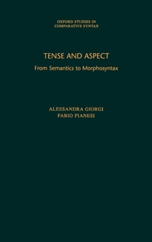 Hardcover Tense and Aspect: From Semantics to Morphosyntax Book
