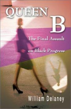 Paperback Queen B: The Final Assault on Black Progress Book