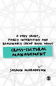 Paperback A Very Short, Fairly Interesting and Reasonably Cheap Book About Cross-Cultural Management Book