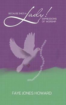 Paperback Because She's a Lady: Expression of Worship Book