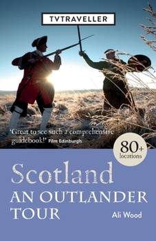 Paperback Scotland an Outlander Tour Book