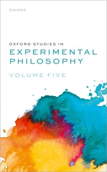 Hardcover Oxford Studies in Experimental Philosophy: Volume 5 Book