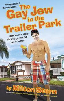 Paperback The Gay Jew in the Trailer Park Book