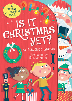 Board book Is It Christmas Yet?: A Festive Lift-The-Flap Book
