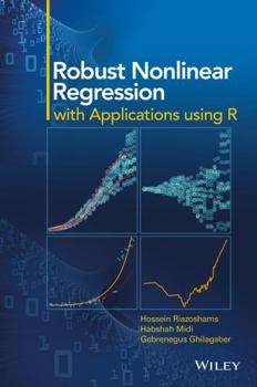 Hardcover Robust Nonlinear Regression: With Applications Using R Book