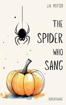Paperback The Spider Who Sang Book