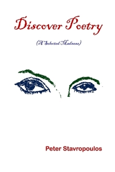 Paperback Discover Poetry: (A Selected Madness) Book