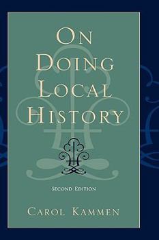 Hardcover On Doing Local History (American Association for State and Local History) Book