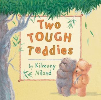 Two Tough Teddies - Book  of the Two Tough Teddies