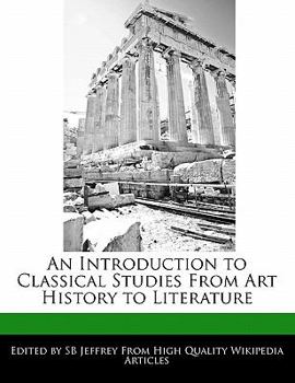 Paperback An Introduction to Classical Studies from Art History to Literature Book