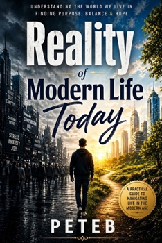 Paperback The Reality Of Modern Life Today Book