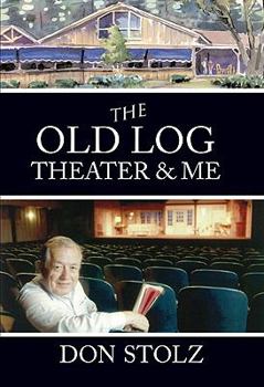 Hardcover The Old Log Theater & Me Book