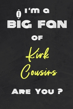 Paperback I'm a Big Fan of Kirk Cousins Are You ? - Notebook for Notes, Thoughts, Ideas, Reminders, Lists to do, Planning(for Football Americain lovers, Rugby g Book