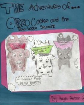 Paperback The Adventures of ... Oreo Cookie and the Bow-Wow Squad Book