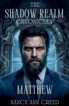 Paperback The Shadow Realm Chronicles: Matthew Book