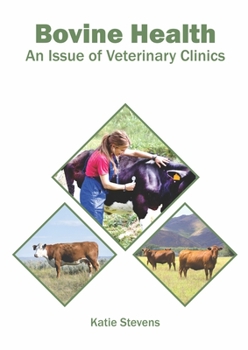 Hardcover Bovine Health: An Issue of Veterinary Clinics Book