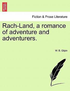 Paperback Rach-Land, a Romance of Adventure and Adventurers. Book