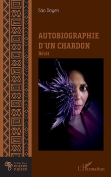 Paperback Autobiographie d'un chardon [French] Book