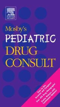 Paperback Mosby's Pediatric Drug Consult Book