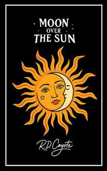 Paperback Moon Over the Sun: A Novel of Quiet Hope and Unfinished Moments Book