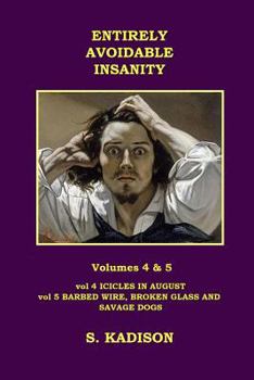 Paperback Entirely Avoidable Insanity Vol 4 & 5 Book