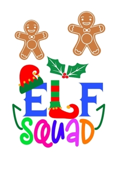 ELF Squad: Holiday Journal Notebook Gift