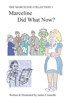 Paperback Marceline Did What Now?: Volume Three Book