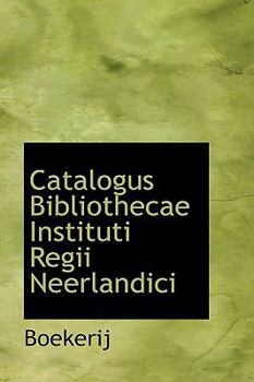 Paperback Catalogus Bibliothecae Instituti Regii Neerlandici Book