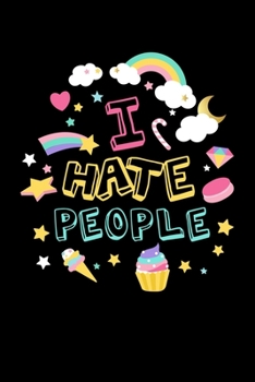 Notizbuch: Ich Hasse Menschen Bunt Lustig Farbenfroh Geschenk 120 Seiten, 6X9 (Ca. A5), Punktraster (German Edition)